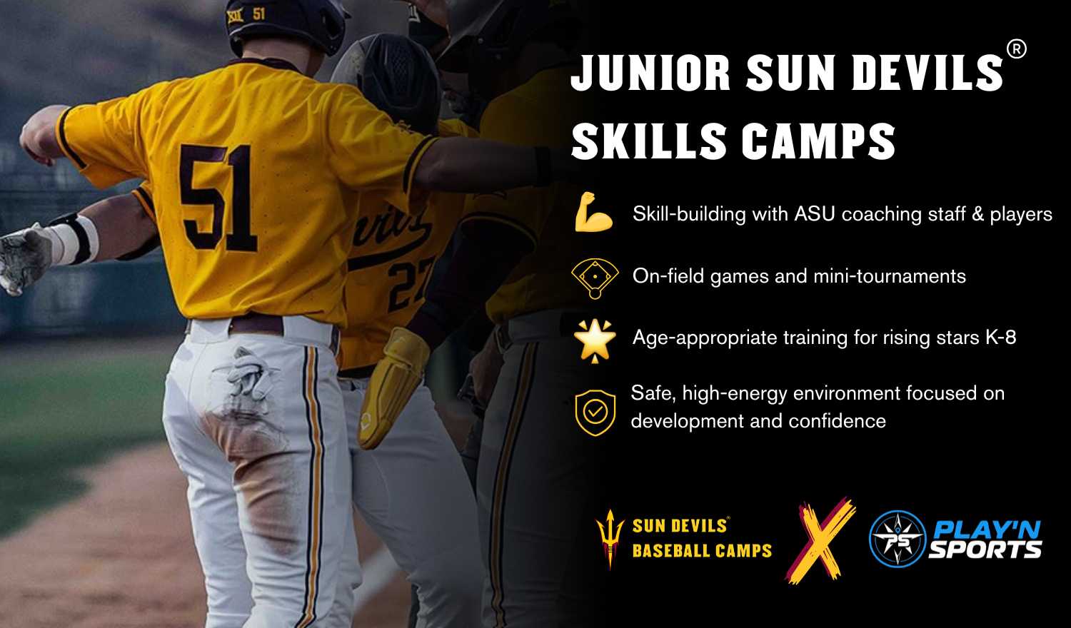 Group of young ASU baseball players celebrating on the field with text highlighting camp benefits: skill-building with ASU coaches and players, games and mini-tournaments, age-appropriate training for K–8, and a safe, high-energy environment.